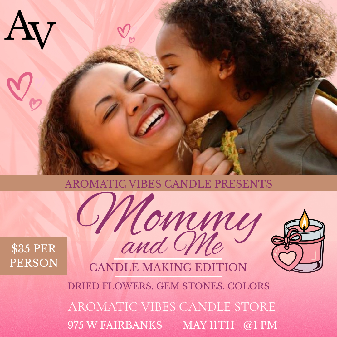Mommy and Me Candle Making Edition